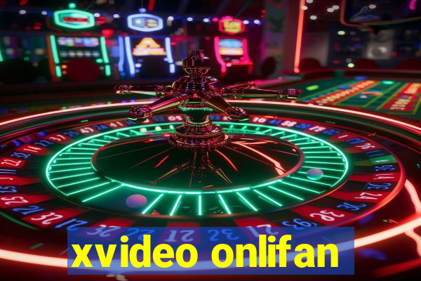 xvideo onlifan